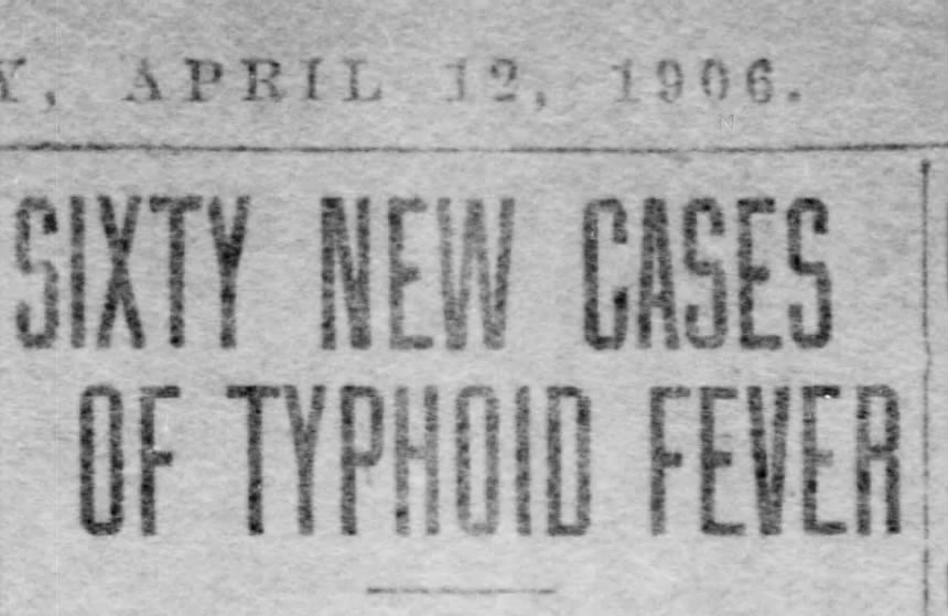 Newspaper headline from 1906 about typhoid fever outbreak